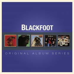 Blackfoot : Original Album Series